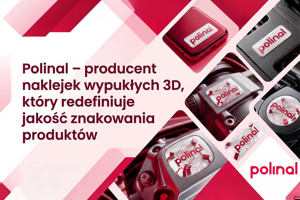 Polinal - producent naklejek wypukłych 3D